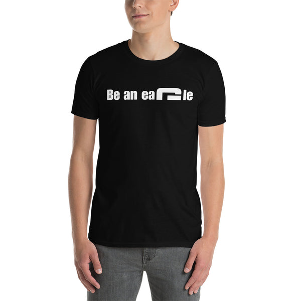 Be an eagle - Minimal T-Shirt - G's Online Store
