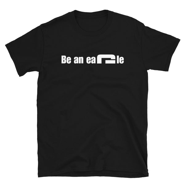 Be an eagle - Minimal T-Shirt - G's Online Store