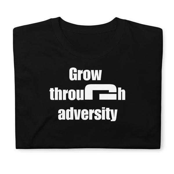 Grow through adversity - Minimal T-Shirt - G's Online Store