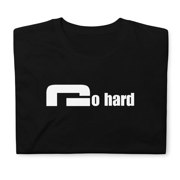 Go Hard - Minimal T-Shirt - G's Online Store