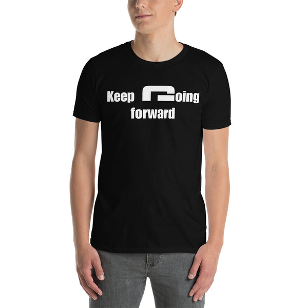 Keep going forward - Minimal T-Shirt - G's Online Store