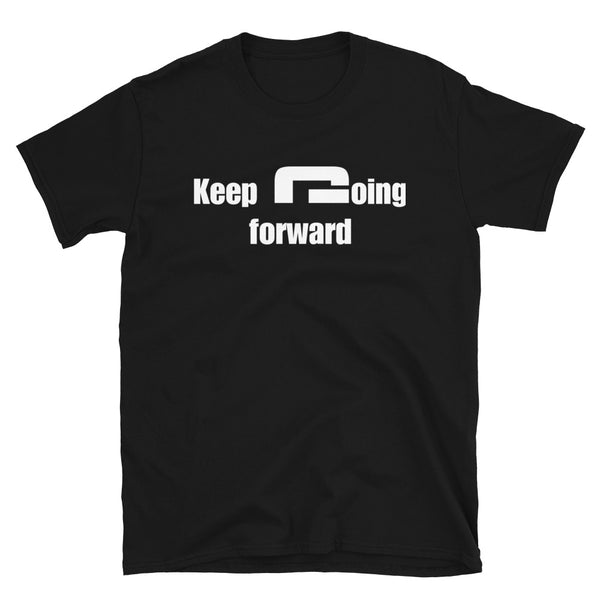 Keep going forward - Minimal T-Shirt - G's Online Store
