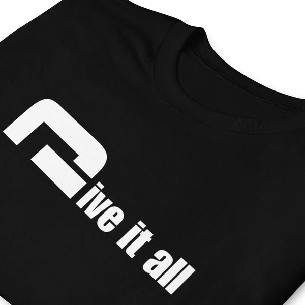 Give it all - Minimal T-Shirt - G's Online Store
