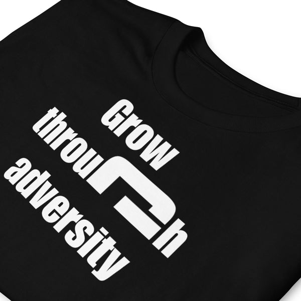 Grow through adversity - Minimal T-Shirt - G's Online Store