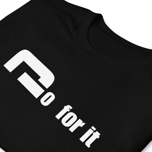 Go for it - Minimal T-Shirt - G's Online Store