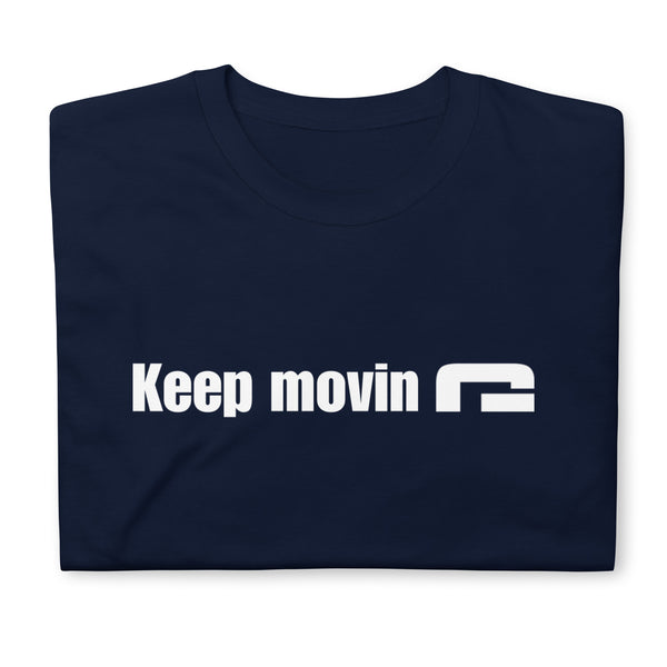 Keep moving - Minimal T-Shirt - G's Online Store