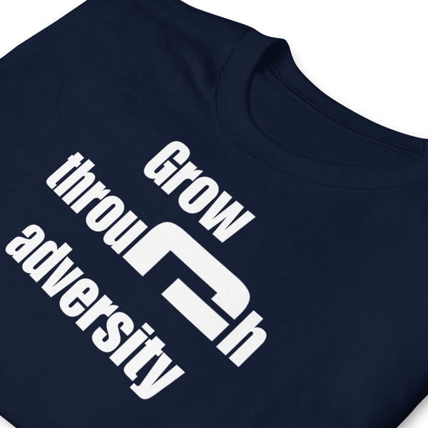 Grow through adversity - Minimal T-Shirt - G's Online Store
