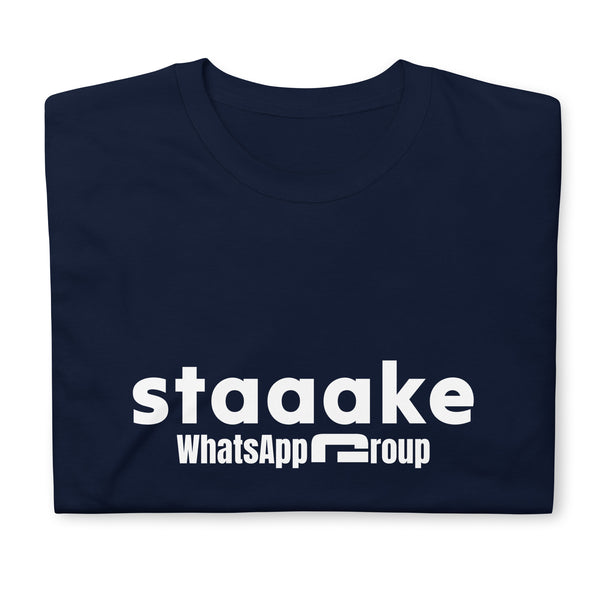 staaake Whatsapp Group Unisex T-Shirt