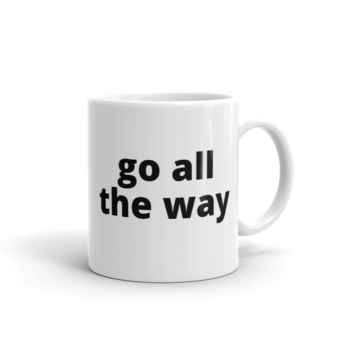 go all the way - G's Online Store