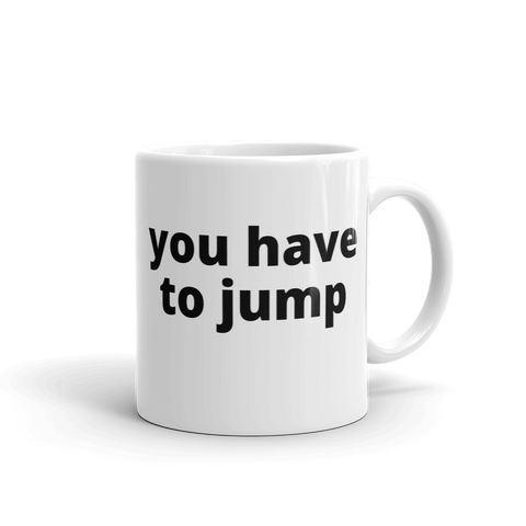 you have to jump - G's Online Store