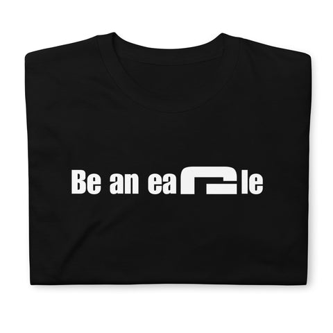 Be an eagle - Minimal T-Shirt - G's Online Store