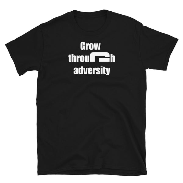 Grow through adversity - Minimal T-Shirt - G's Online Store