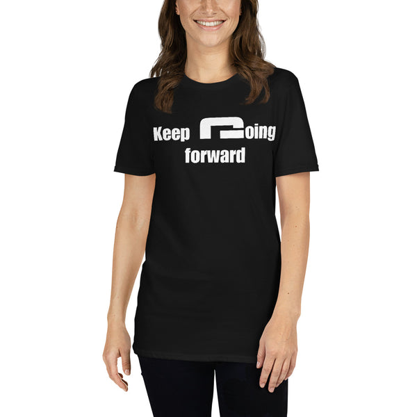 Keep going forward - Minimal T-Shirt - G's Online Store
