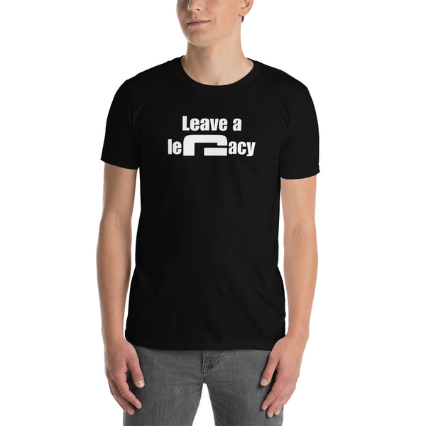 Leave a legacy - Minimal T-Shirt - G's Online Store